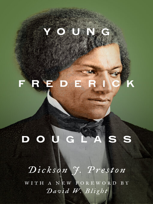 Title details for Young Frederick Douglass by Dickson J. Preston - Available